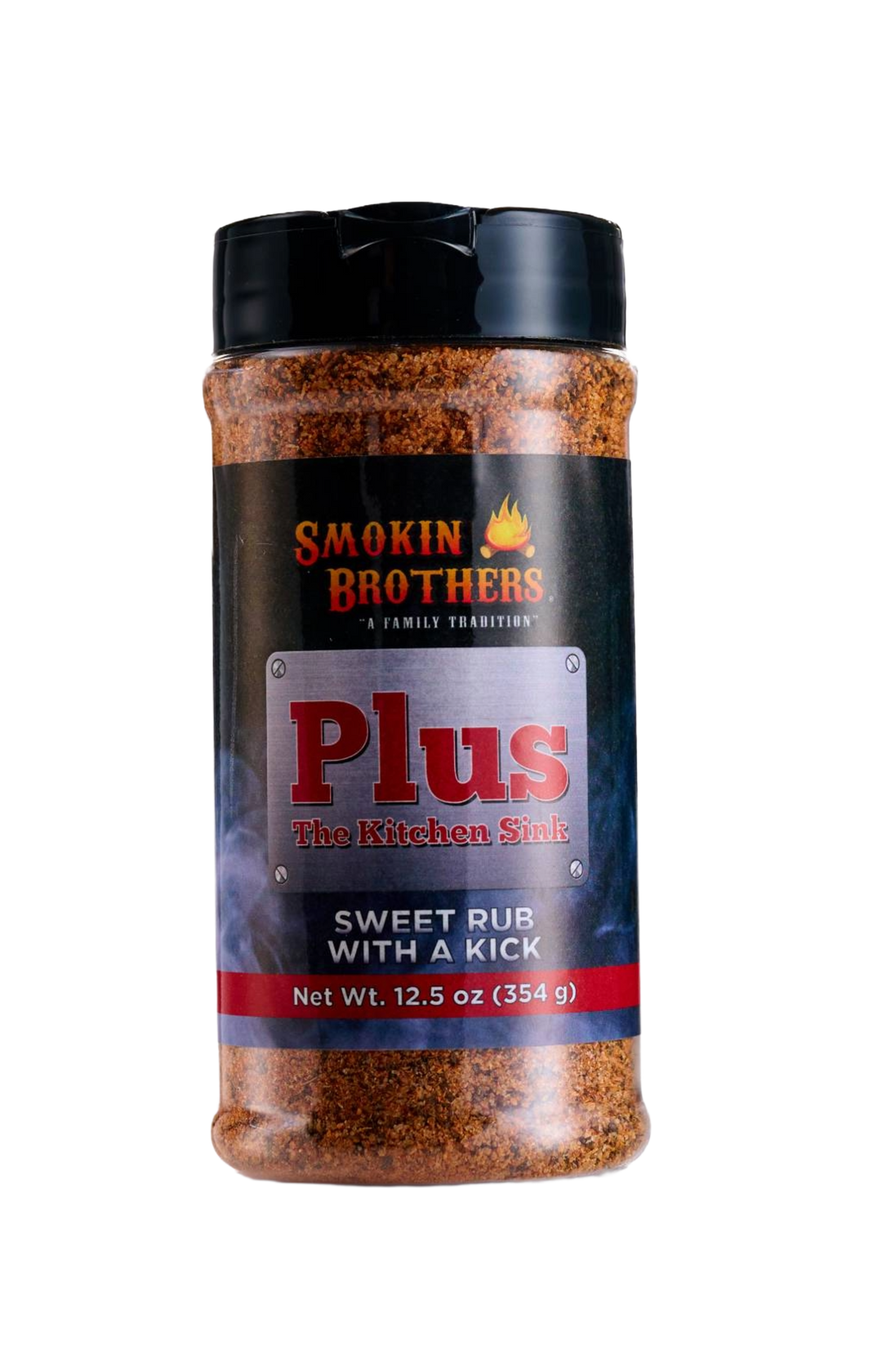 SMOKIN BROTHERS PLUS THE KITCHEN SINK SWEET RUB WITH A KICK - Gateway Drum Smokers